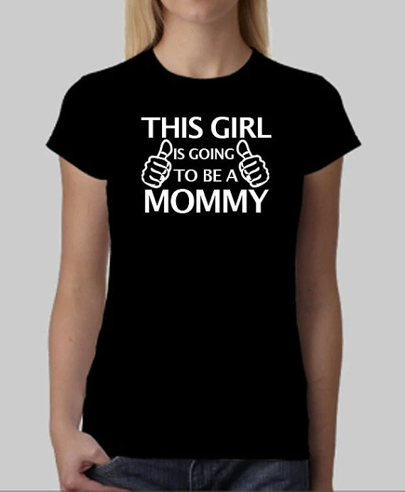 

THIS GIRL IS GOING TO BE A MOMMY Letter Printed Funny T-shirts Mother New Baby Pregnancy Tee Announcement Shirt Tops