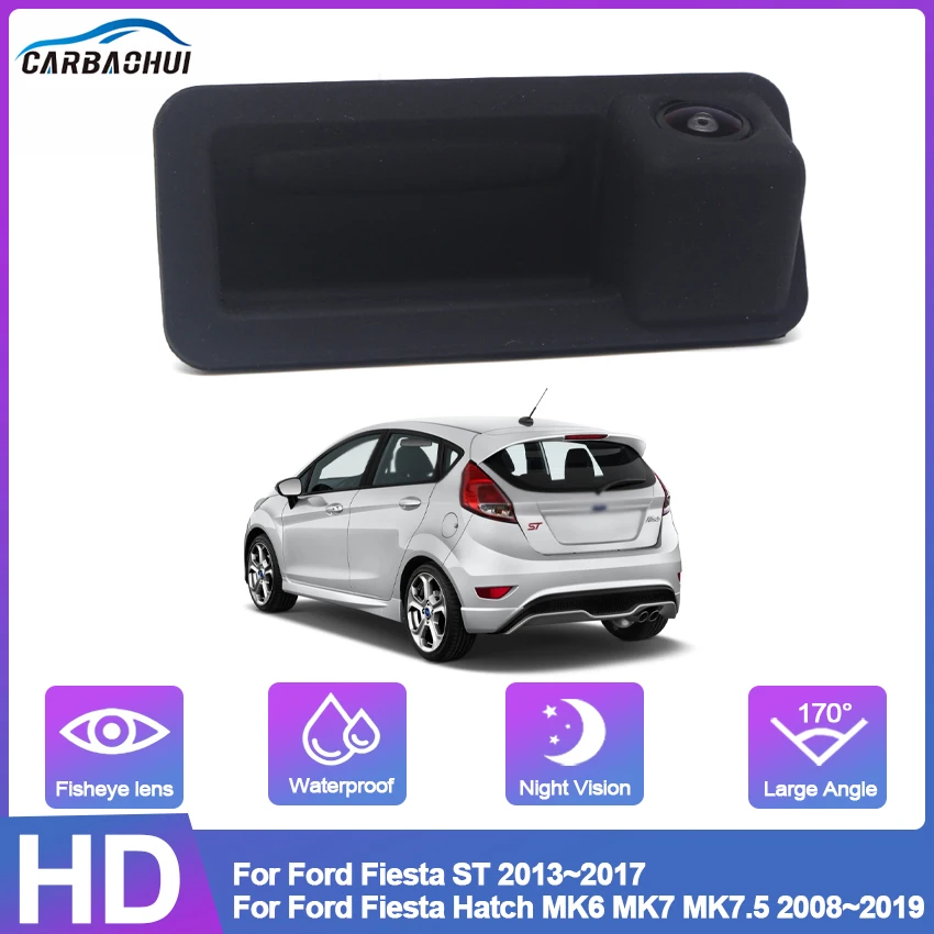 Ccd Car Rear View Camera Trunk Handle Camera Impermeabile Per Ford Fiesta Hatch Mk6 Mk7 Mk7.5 2008 ~ 2019 Fiesta St 2013 ~ 2017