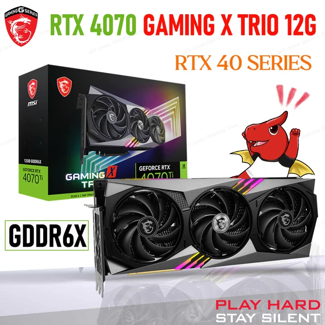  MSI GeForce RTX 4070 Ti Gaming X Trio 12G Gaming