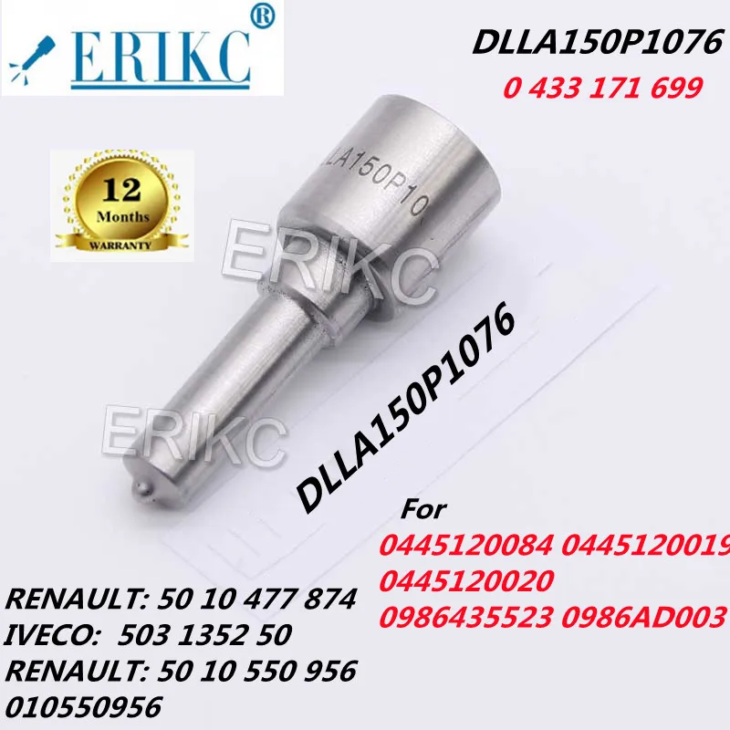 

ERIKC DLLA150P1076 Injector Nozzle 0433171699 FOR 0445120084 0445120019 0445120020 0986435523 0986AD003 RENAULT: 50 10 477 874