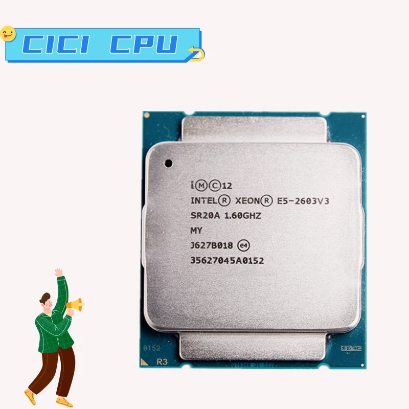 Xeon-E5-2603v3-E5-2603-v3-1-6-GHz-Six-Core-Six-Thread-CPU-Processor-15M.jpg