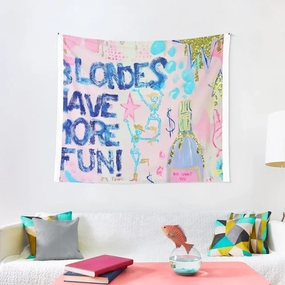 

Blondes;Have More Fun Tapestry House Decoration Cute Decor Kawaii Room Decor Wallpaper Tapestry