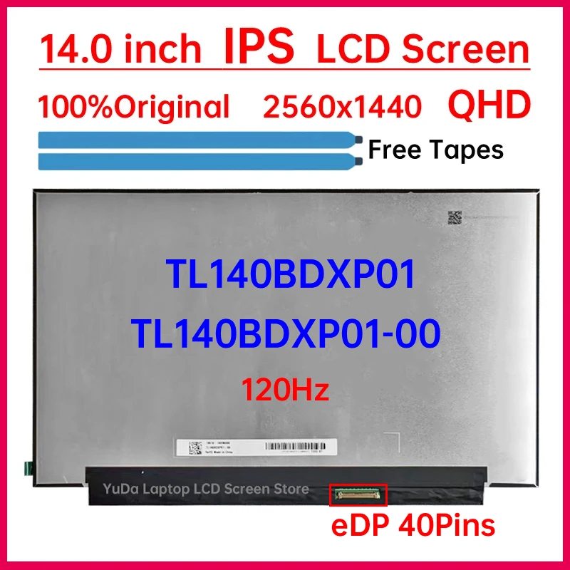

14 inch 120Hz Laptop LCD Screen TL140BDXP01 TL140BDXP01-00 For ASUS ROG Zephyrus GA401Q PX401Q Display Panel 2560x1440 40 Pins