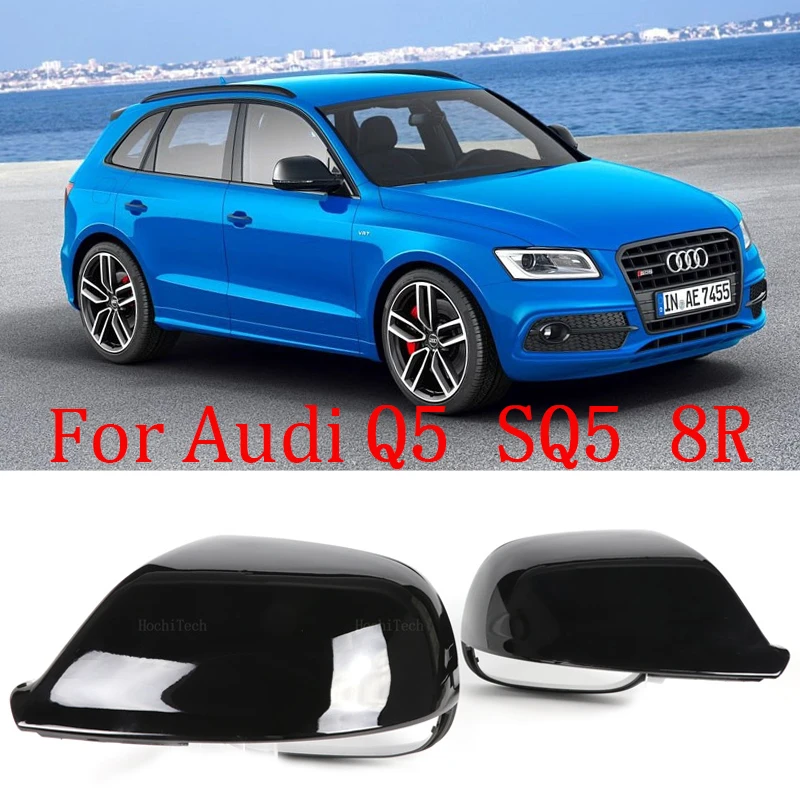 

Black For Audi Q5 8R Q7 4L SQ5 Side Mirror Cover Caps 2009 2012 2013 2014 2015 2016 door wing rearview replace glossy shell case