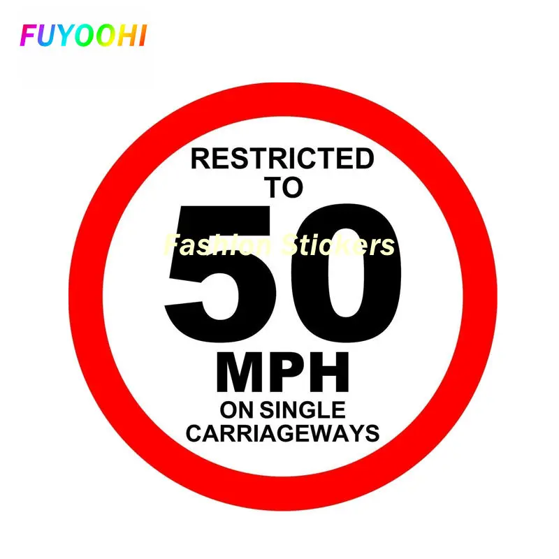 

FUYOOHI Play Stickers Personality Warning Car Sticker Restricted To 50 MPH on Single Carriageways Decal Auto Accessories