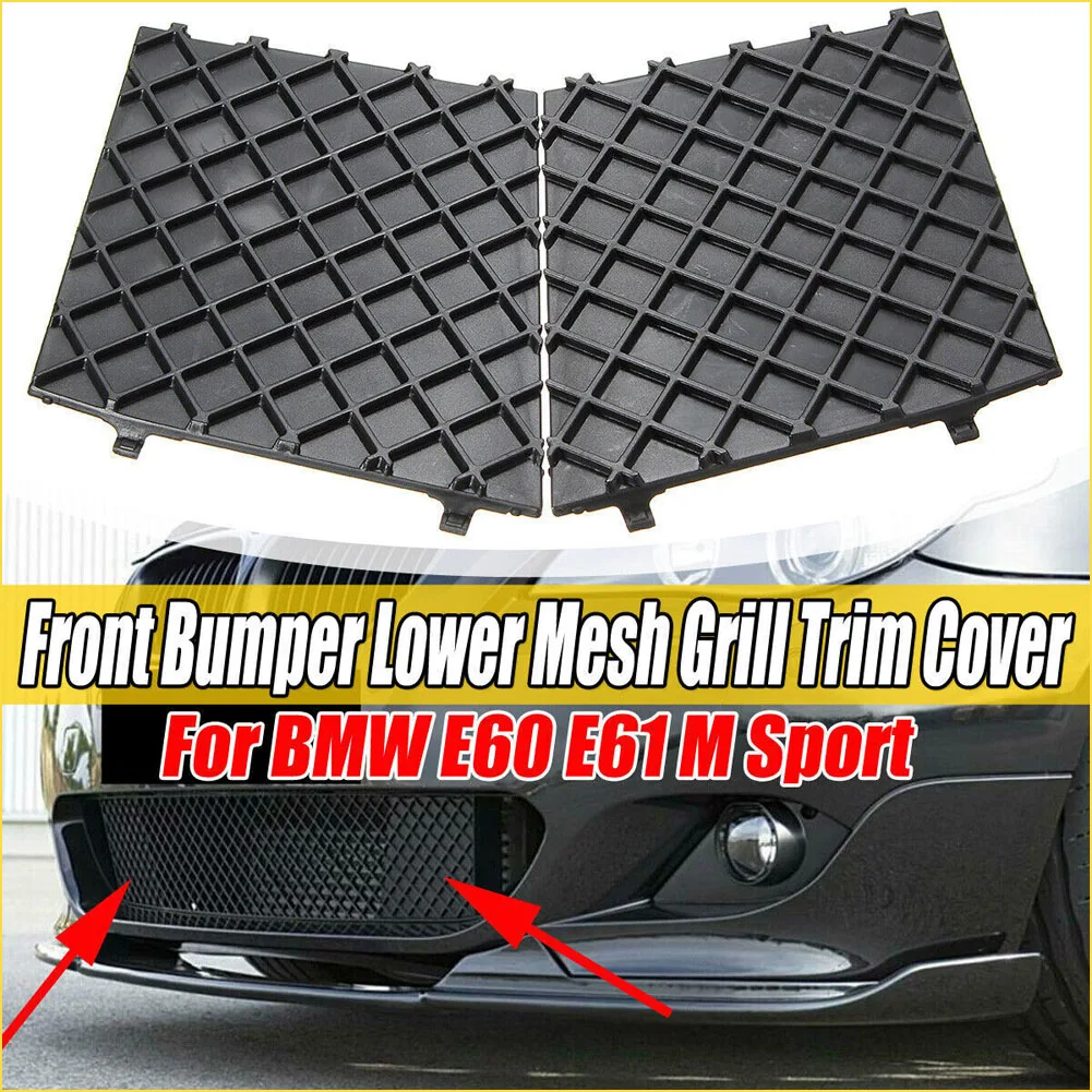 

2PCS Car Front Bumper Lower Mesh Grill Plate Trim Cover Shell For BMW E60 E61 51117897186 51117897184 Bumper Grille Cover