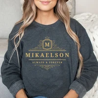 Mikaelson Always and Forever Sweatshirt Original Vampires Hoodie Mystic Falls Jumper Vampire Diaries TVD Crewneck Sweatshirts 2
