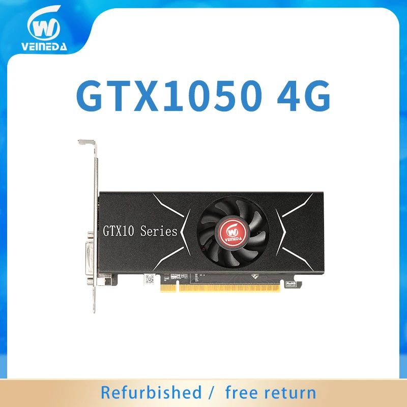 VEINEDA GTX 1050 4G Video Cards GPU NVIDIA LP GDDR5 Graphics Cards