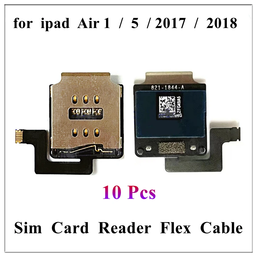 

10Pcs Sim Card Reader Slot Tray Holder Connector Flex Cable for Ipad Air 1 5 5th 2017 6 6th 2018 9.7 Inch Replacement Parts