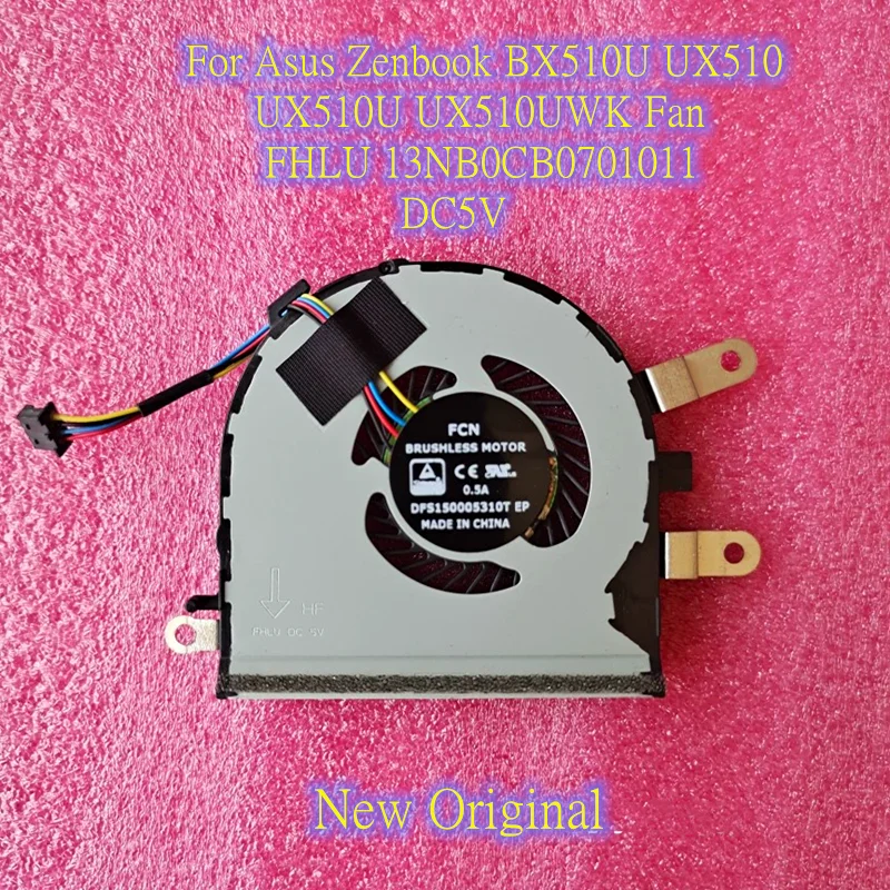 

New Original Laptop CPU Cooling Fan For Asus Zenbook BX510U UX510 UX510U UX510UWK Fan FHLU 13NB0CB0701011 DC5V