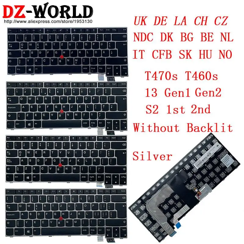 

Silver Keyboard for Lenovo Thinkpad 13 Gen 2 1 T470s S2 1st 2nd T460s Laptop UK DE LA CH CZ NDC DK BG BE NL IT CFB SK HU NO