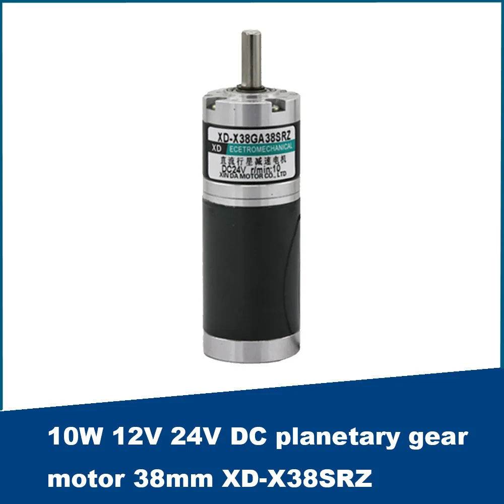 

10W DC planetary gear motor 12V 24V Low Speed Motor 38mm Adjustable Speed CW CCW XD-X38SRZ