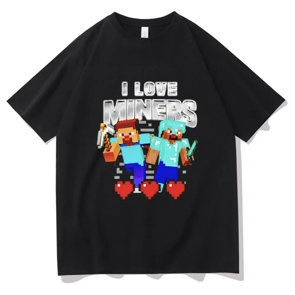 

I Love Miners Print T-shirt Otaku Game Funny Meme Crewneck Tshirt Male Summer Cotton Short Sleeve Men's Fashion Oversized Tees