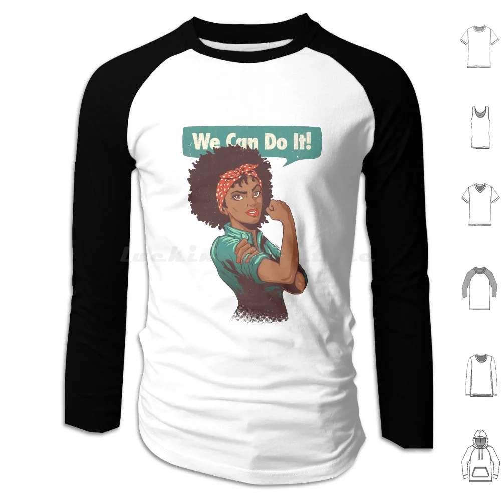 

We Can Do It! Black Girl Black Queen Shirt V2 Hoodies Long Sleeve We Can Do It Women Girl Empowerment Equality Gender