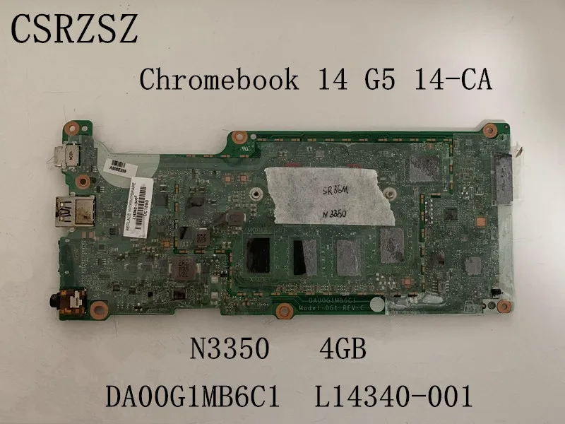 

For HP Chromebook 14 G5 14-CA Laptop motherboard N3350 4GB DA00G1MB6C1 L14340-001 Tested ok