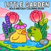 LITTLE GARDEN Bold-easy Patterns Coloring Book for Adults Cute Drawing Book Perfect Gift for Party and Birthday 1
