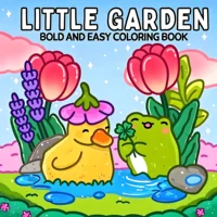 LITTLE GARDEN Bold-easy Patterns Coloring Book for Adults Cute Drawing Book Perfect Gift for Party and Birthday 1