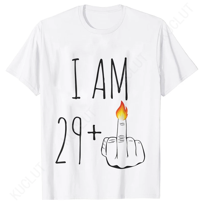 I Am 29+ Middle Finger Women T-shirt Ladies 30th Birthday Party Tees Aesthetic Streetwear Short Sleeve Tops Female Clothing 4
