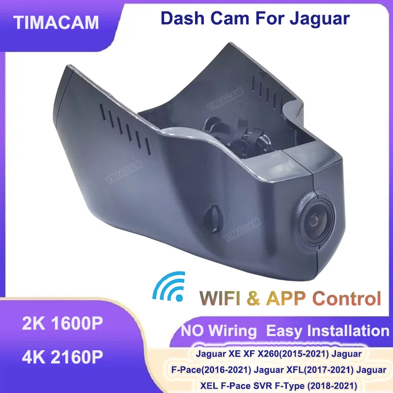 

TIMACAM 4K 2160P Wifi Dash Cam Camera For Jaguar XE XEL XF XFL X260 F-Pace SVR F-Type 2015-2023 2K Car Dvr Recorder Easy Install