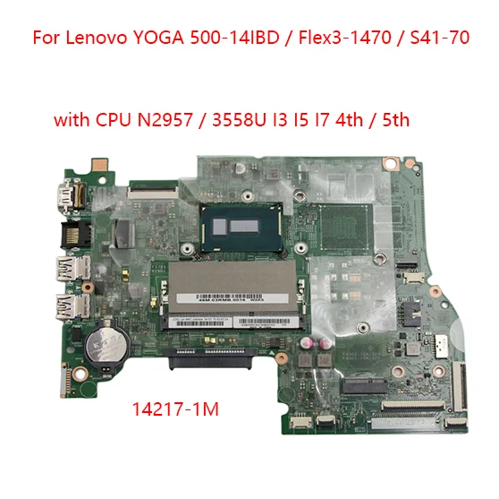 

14217-1M motherboard Model YOGA 500-14IBD Flex3-1470 S41-70 laptop motherboard with CPU N2957 I3 I5 I7 4th / 5th 100% test work