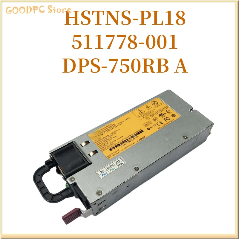 

Серверный блок питания для HP DL380G6 G7 HSTNS-PL18 A 506821-001 511778-001, 12 В, 750 А, Вт, импульсный источник питания, оригинал