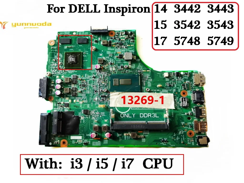 

13269-1 For DELL Inspiron 14 3442 3443 15 3542 3543 17 5748 5749 Laptop Motherboard With i3 i5 i7 CPU GT820M 2G GPU 100% Tested