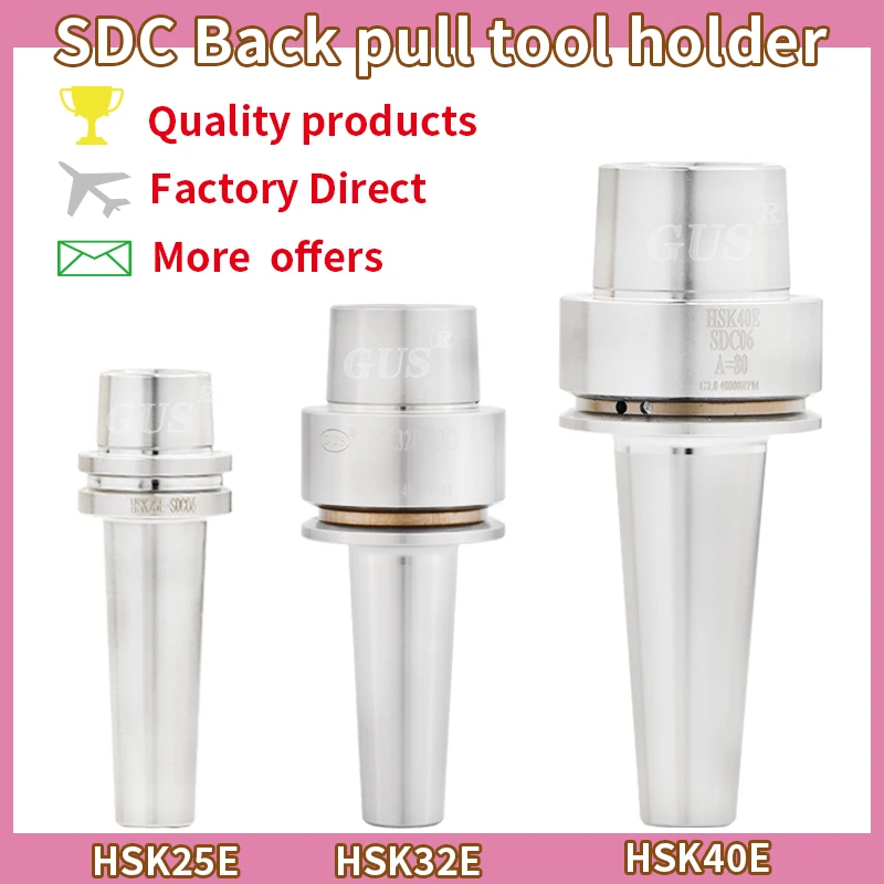 

HSK25E HSK32E HSK40E Rear draw Deep Hole Machining Tools SDC6 SDC8 Back pull tool holder anti seismic Cnc spindle chuck milling