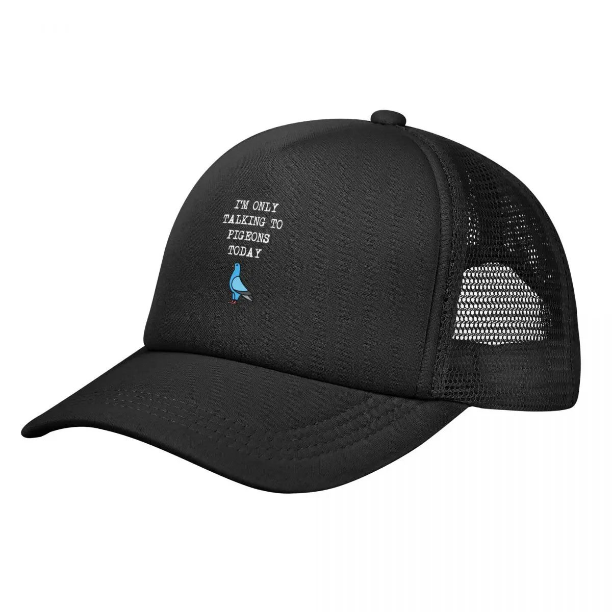 

I'm Only Talking To Pigeons Today Baseball Cap Snap Back Hat Military Tactical Cap Mens Caps Women's