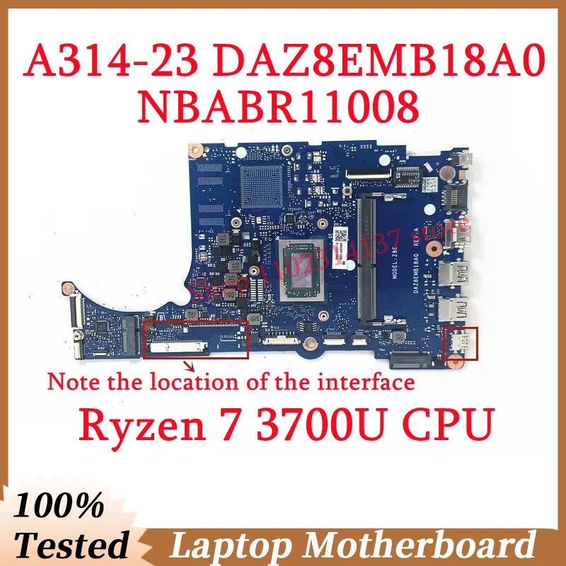 

Материнская плата для ноутбука Acer A314-23 A315-23 DAZ8EMB18A0 с Ryzen 7 3700U CPU 8GB NBABR11008 100% протестирована хорошо
