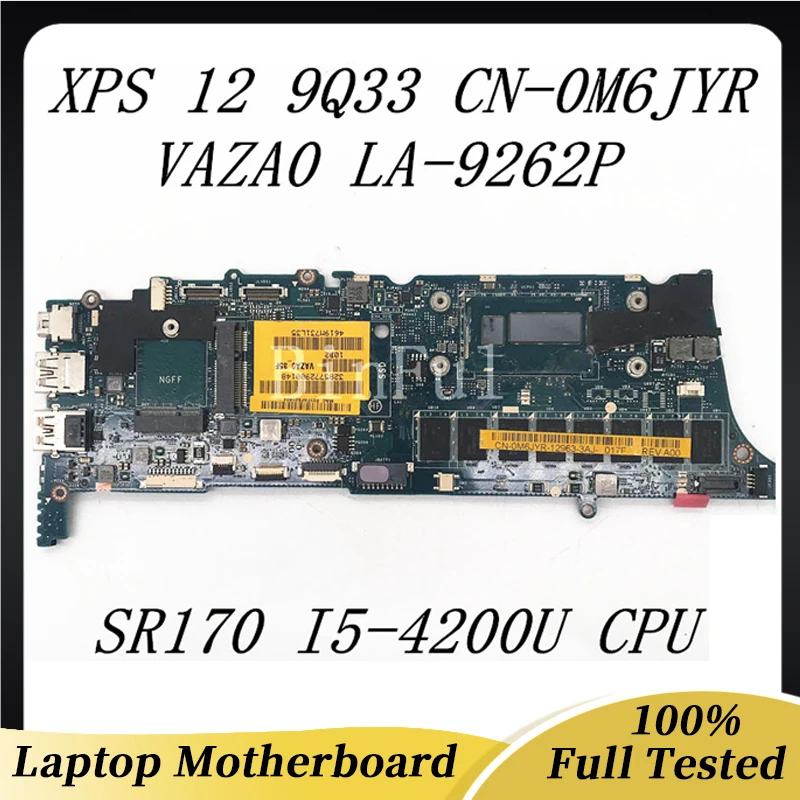 

CN-0M6JYR 0M6JYR M6JYR Mainboard For Dell XPS 12 9Q33 Laptop Motherboard VAZA0 LA-9262P With SR170 I5-4200U CPU 100% Tested OK