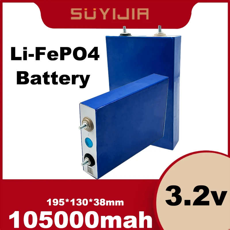 

Large Monomer 3.2V 105Ah Lithium Iron Phosphate DIY 12V 24V Motorcycle Electric Vehicle Solar Inverter Boat Backup Power Battery