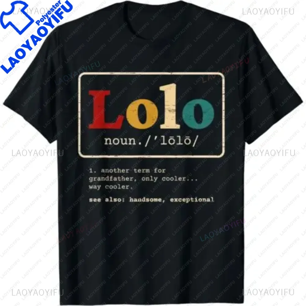 Lolo Definition Filipino Grandpa for A Pinoy T-Shirt Harajuku Casual Fashion Short Sleeve Man Tshirt Hip Hop Streetwear Tees