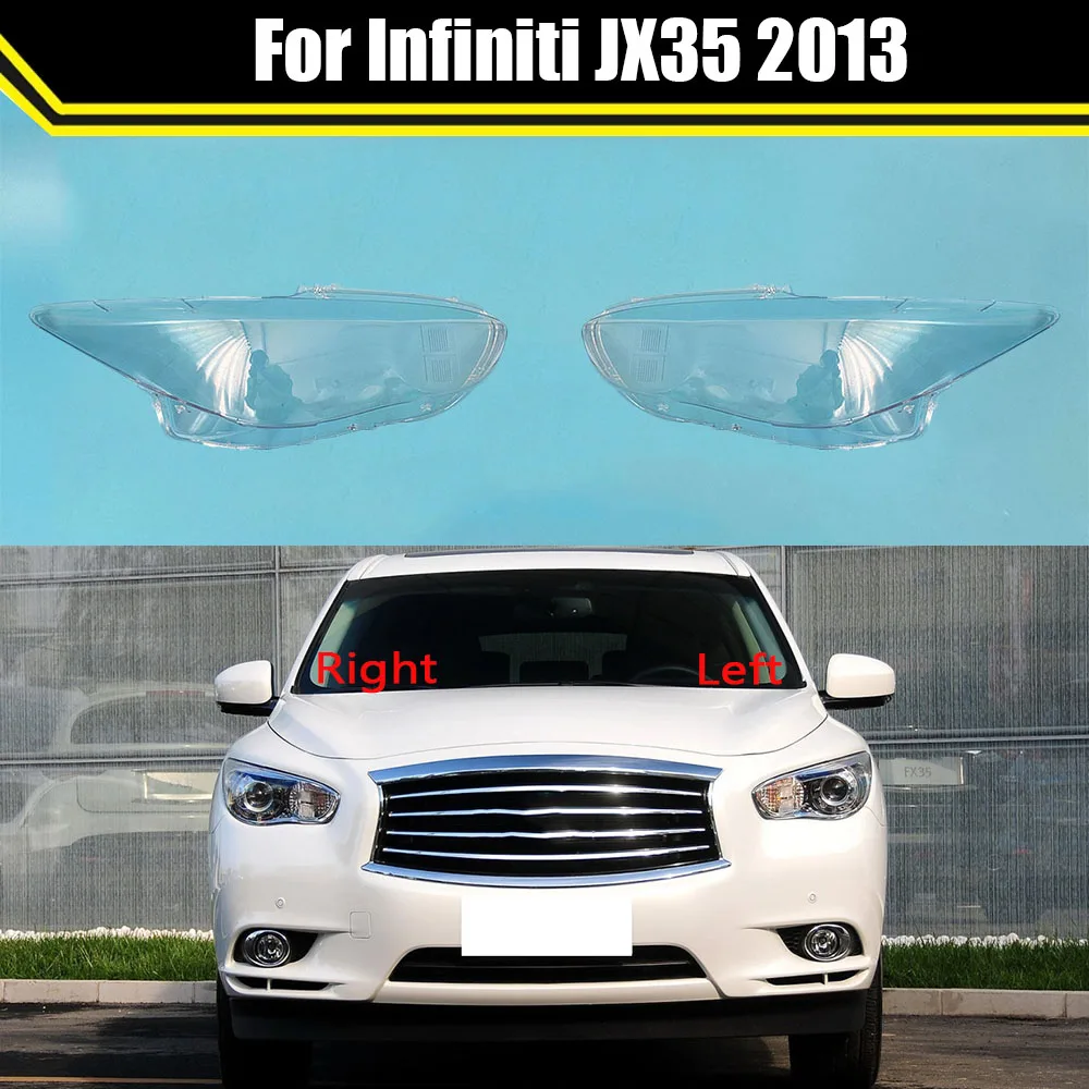 Car Headlight Cover Lens Glass Shell Front Headlamp Transparent Lampshade Lampcover Auto Light Lamp Caps For Infiniti JX35 2013