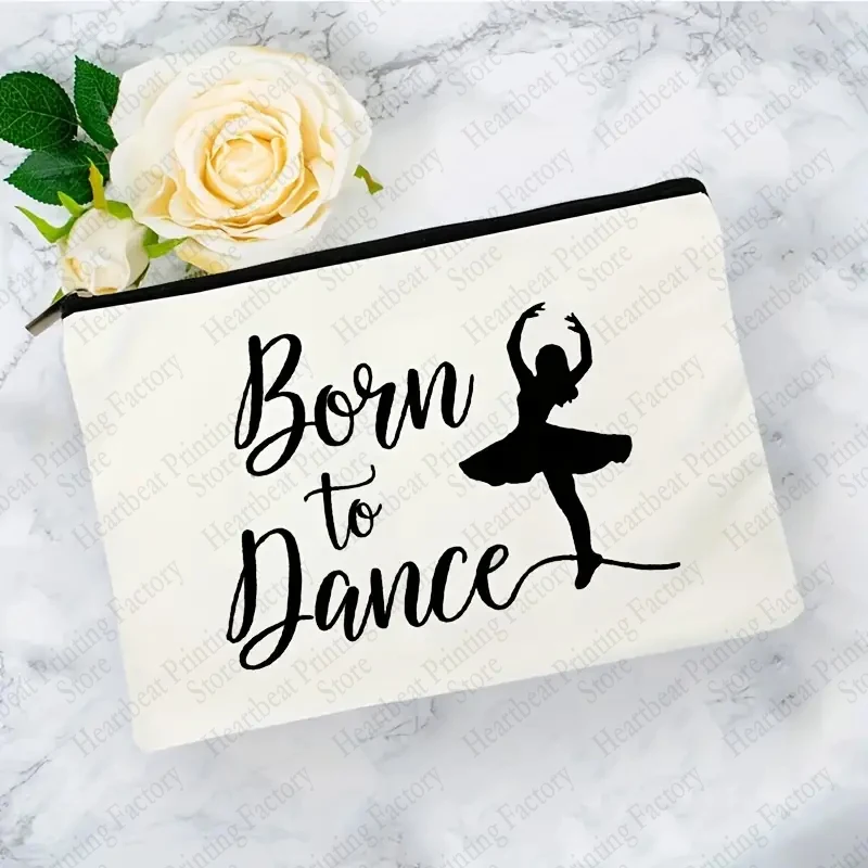 Born To Dance Pattern Makeup Bag Best Gift for Ballet Lovers High Quality Cosmetic Case Elegant Dance Toiletry Pouch 5