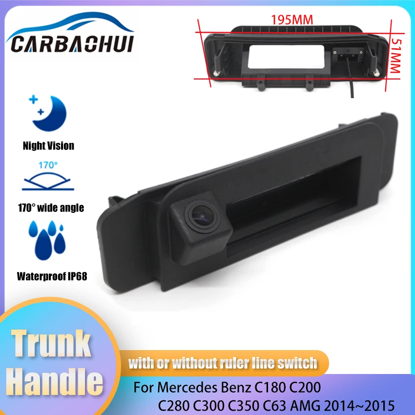 

CCD Rear View Reverse Backup Camera Trunk handle Camera Wateproof For Mercedes Benz C180 C200 C280 C300 C350 C63 AMG 2014~2015