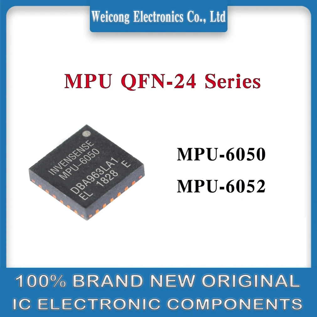 

100% Brand New Original MPU-6050 MPU-6052 MPU-605 MPU-60 MPU IC Chip QFN-24