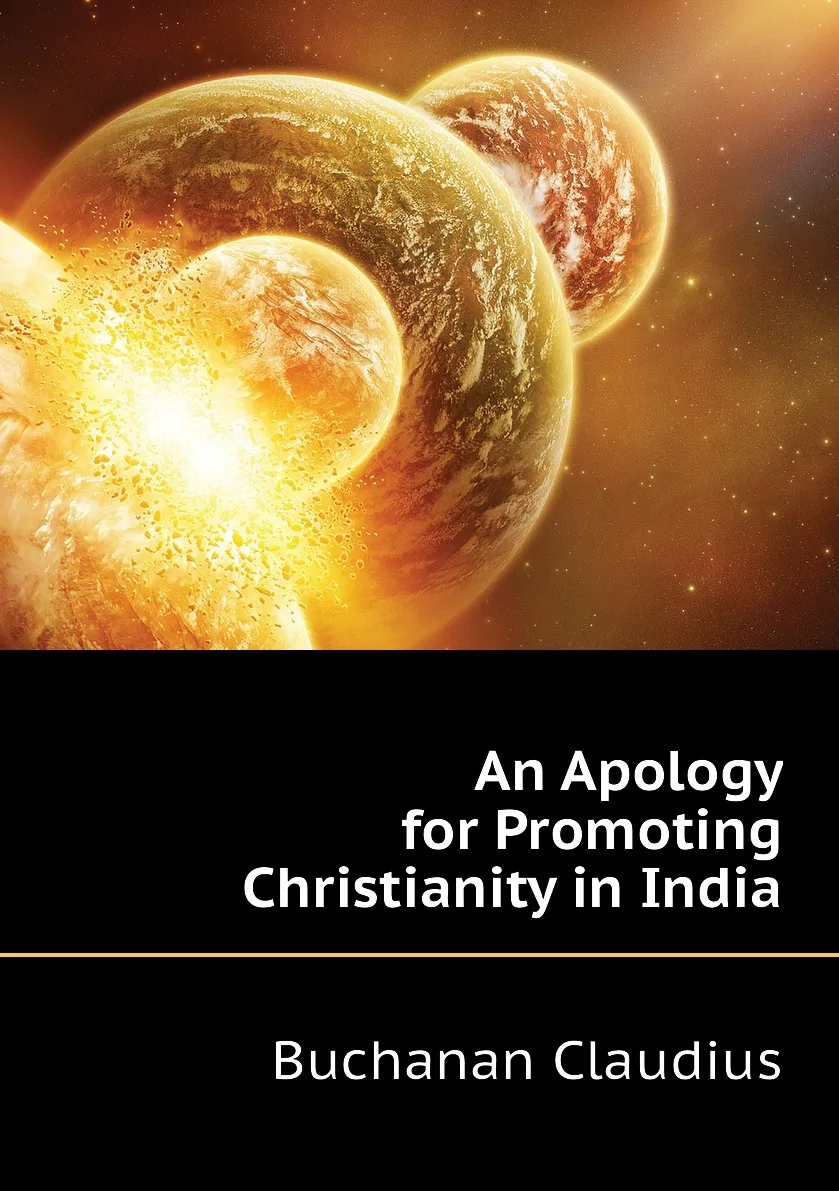 Книга An Apology for Promoting Christianity in India. Buchanan Claudius |