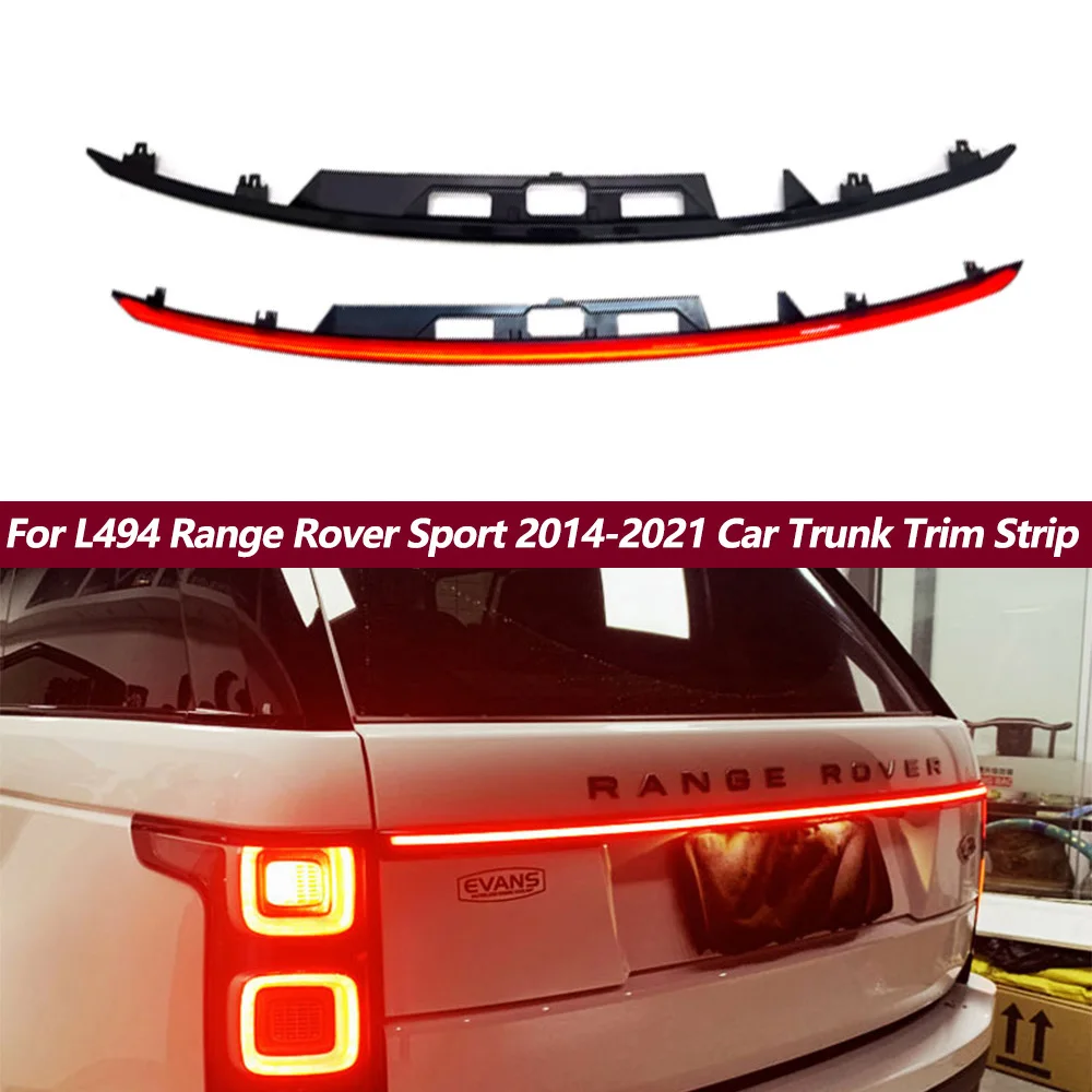 

For L494 Range Rover Sport 2014 2015 20146 2017 2018-2021 Car Trunk Trim Strip Upgrade Conversion LED Rear Through Taillight