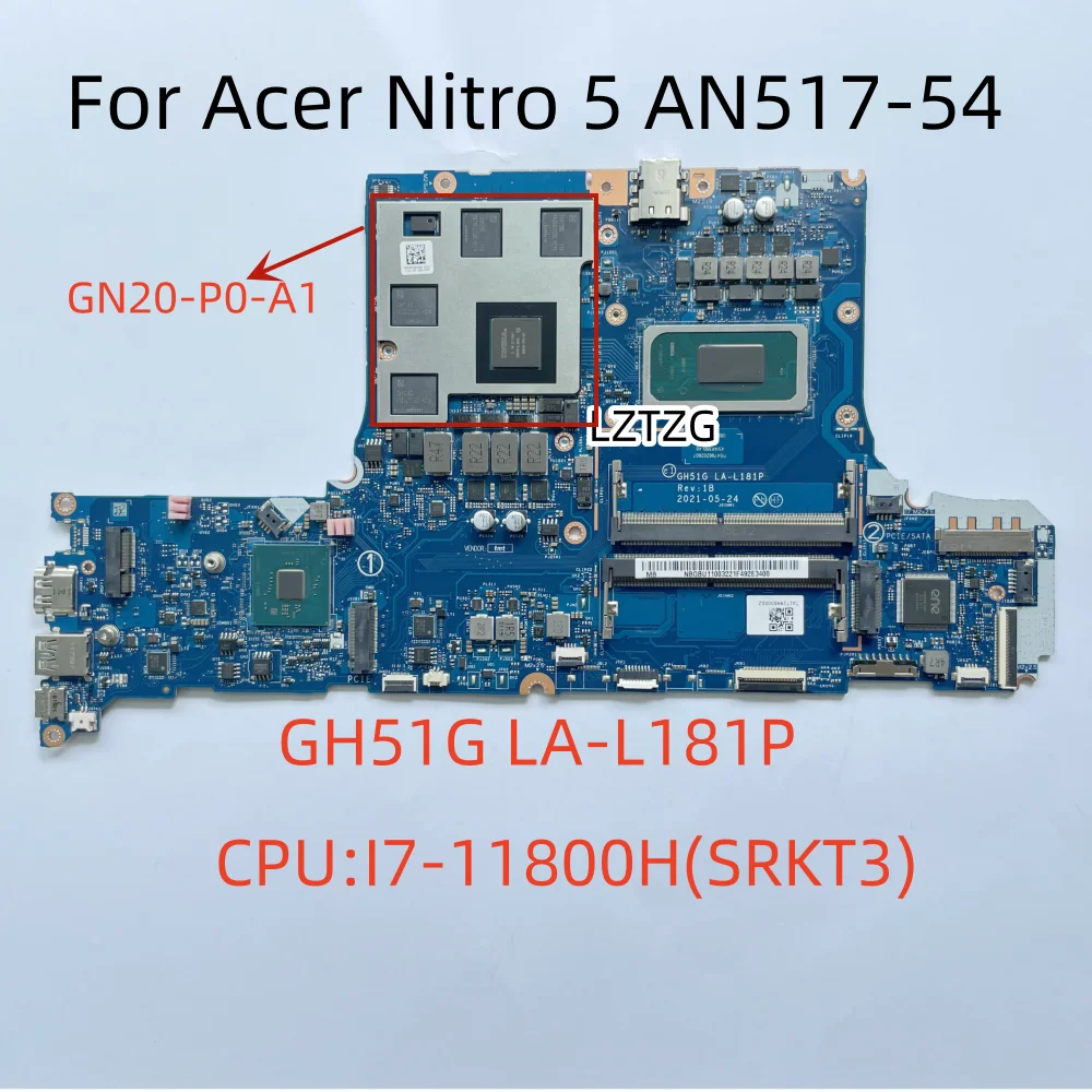 

LA-L181P For Acer Nitro 5 AN517-54 Laptop Motherboard CPU I7-11800H SRKT3 NB.QBU11.003 100% Tested