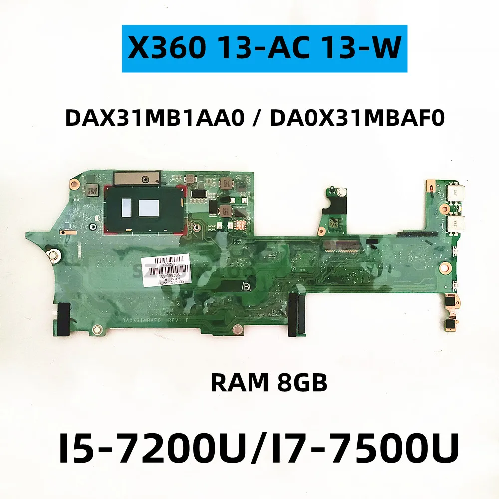 

for HP Spectre 13-W X360 13-W010CA 13-W Laptop motherboard CPU I5 7200U 8GB DA0X31MBAF0 907560-601 907560-001 100% teste