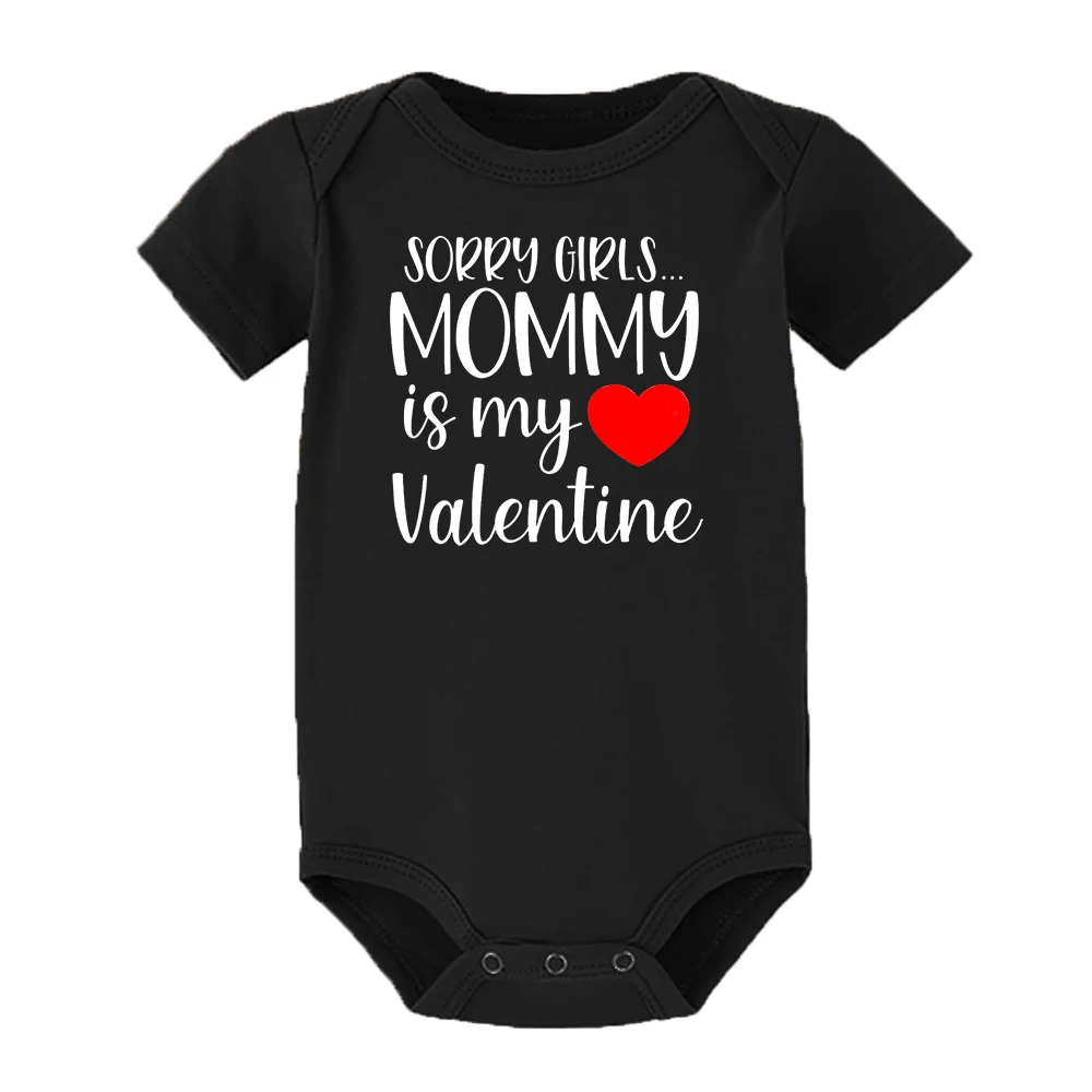 Sorry Girls Mommy Is My Valentine Newborn Baby Romper Toddler