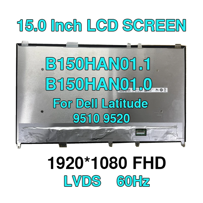 

B150HAN01.1 B150HAN01.0 15 inch Matrix LCD Screen for Dell Latitude 9510 9520 clamshell Laptop 16:9 FHD IPS non-touch 400nits