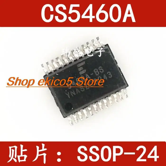 

10 шт., Оригинальные Запасные детали CS5460 CS5460A