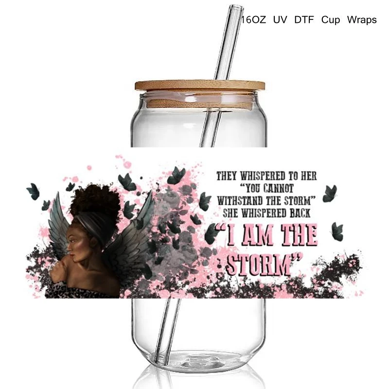 ​ ​ 16+ Beautiful I am the StormDesign print 3D UV DTF Cup Wraps stickers Black Girl Affirmation UV Wraps Transf for Glass Cup