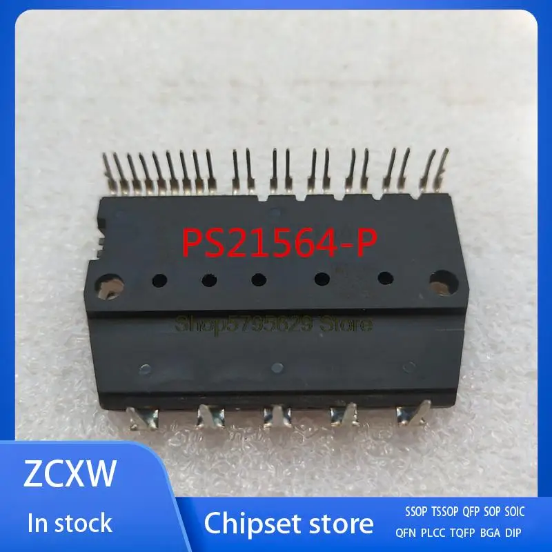 

2Pcs/Lot New PS21564-P PS21564 MODULES