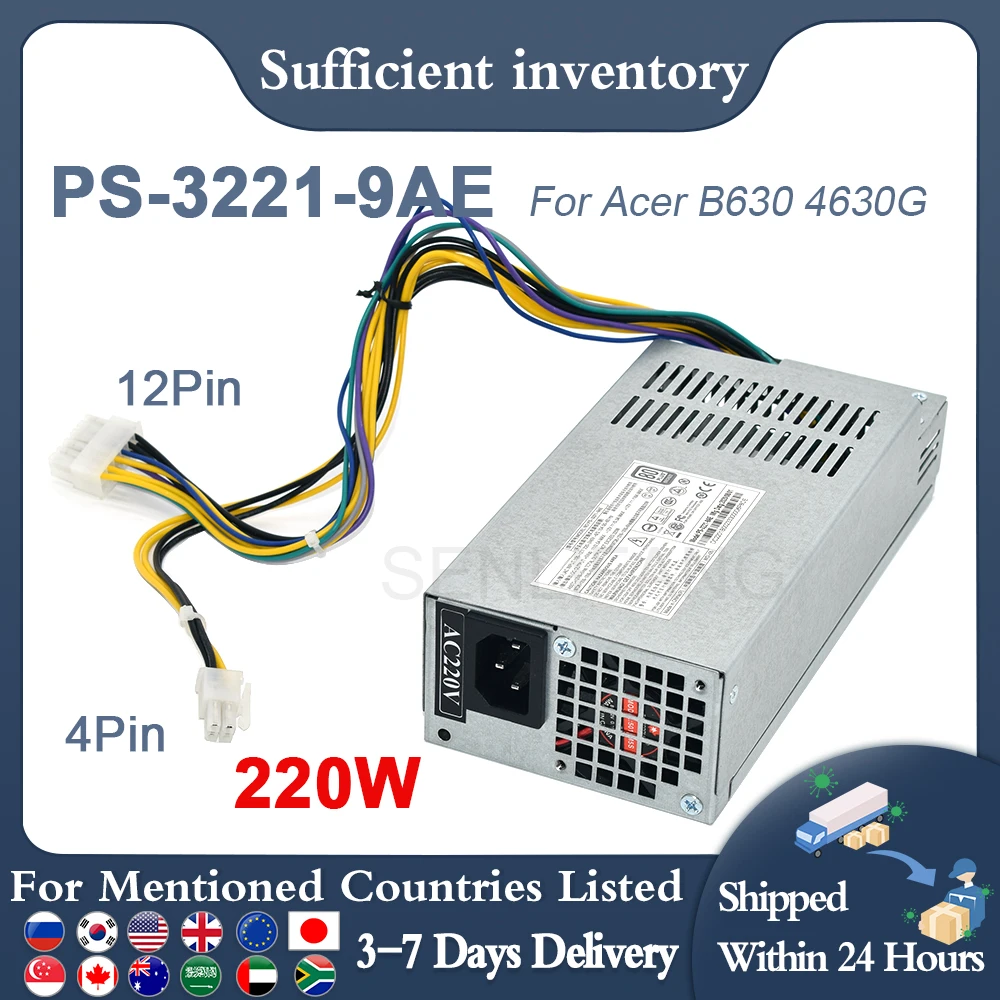 Buena calidad para Acer B630 4630G X4630G 12Pin 220W PSU PS-3221-9AE PS-3221-9AB 9PA2202500 PE-3221-2 D15-220N1A