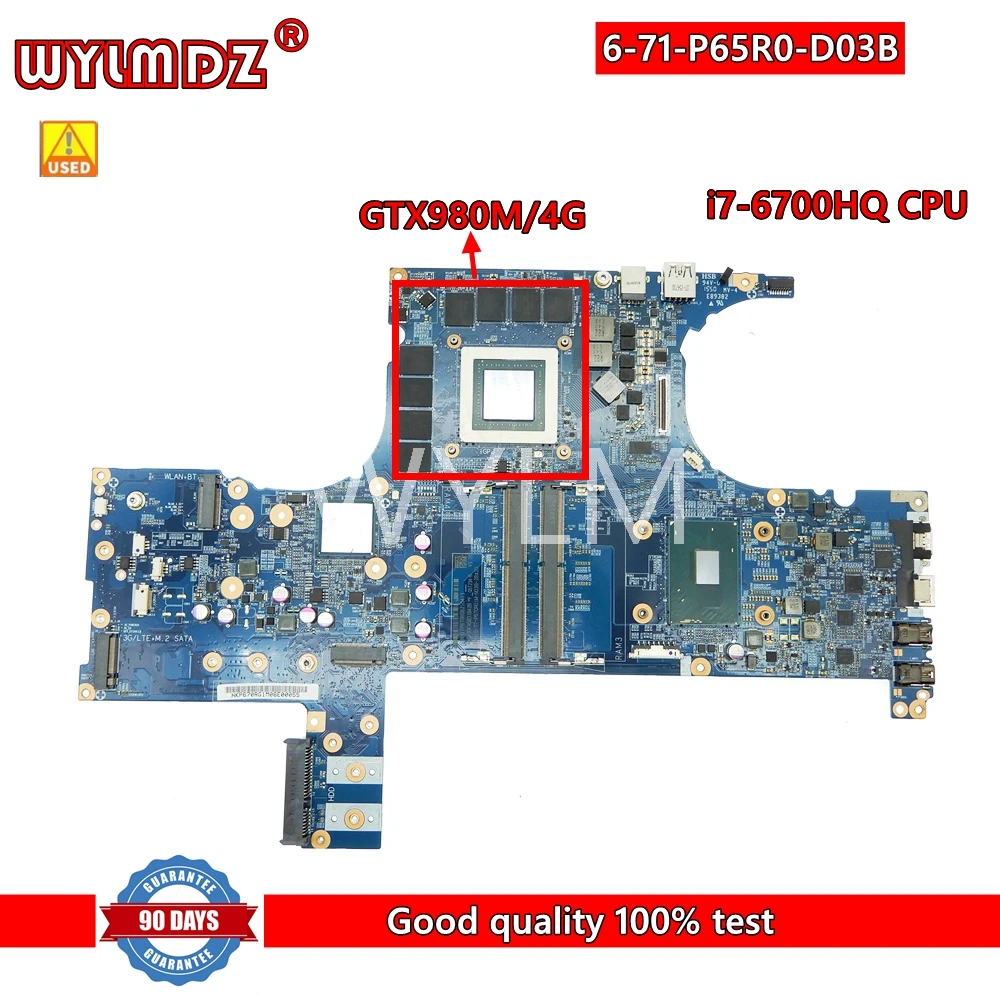 

6-71-P65R0-D03B with i7-6700HQ CPU GTX980M/4G GPU Laptop Motherboard For Clevo P650RE3 notebook Mainboard