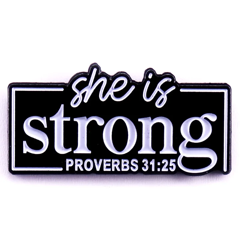 היא סיכת אימייל חזקה מכתבי הקודש 31:25 סיכת ברוץ תכשיטים דתיים נוצריים מתנות