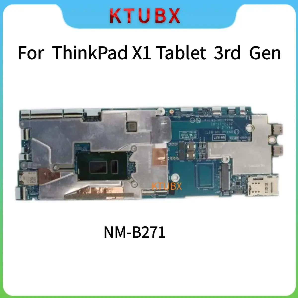 NM-B271 MotherBoard.For ThinkPad X1 Tablet 3rd Gen Laptop MotherBoard.With CPU I7-8550U.16G RAM.100% Teste OK