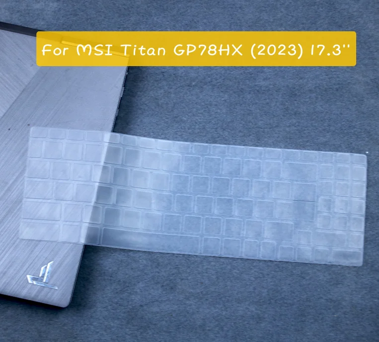 Protezione Della Copertura Del Laptop Della Tastiera In Silicone Per Msi Titan Gp78Hx (2023) Msi Vector Gp78 Hx 13Vh 2023 17 17.3 Pollici Msi Katana G